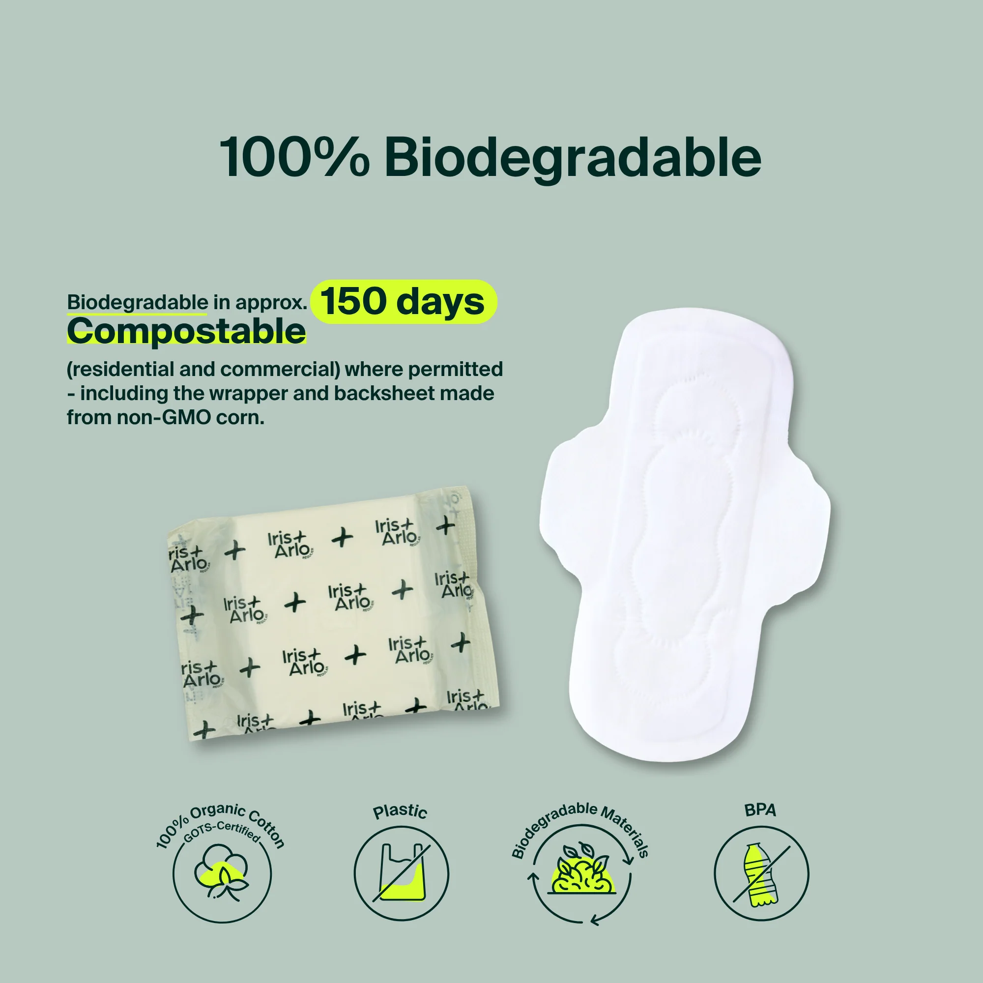 A white sanitary pad is shown on a pale green background with marketing text stating 100% biodegradable and a small foil pack of pads. Four circular icons at the bottom highlight organic cotton, plastic, biodegradable materials, and BPA-free claims.
